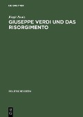 Giuseppe Verdi und das Risorgimento - Birgit Pauls
