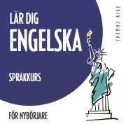 Cover-Bild zum Titel 'Lär dig engelska (språkkurs för nybörjare)' von 'Thomas Rike'