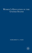 Cover-Bild zum Titel 'Women's Education in the United States, 1780-1840' von 'M. Nash'