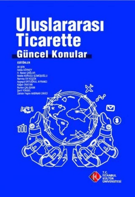 Uluslararasi Ticarette Güncel Konular - Kolektif