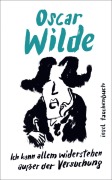 Cover-Bild zum Titel 'Ich kann allem widerstehen außer der Versuchung' von 'Oscar Wilde'