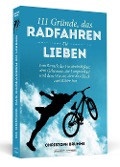 Cover-Bild zum Titel '111 Gründe, das Radfahren zu lieben' von 'Christoph Brumme'