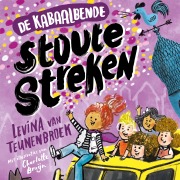 Cover-Bild zum Titel 'De Kabaalbende - Stoute Streken' von 'Levina van Teunenbroek'
