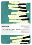 Cover-Bild zum Titel 'Das Innenleben der Musik' von 'Mathes Seidl'