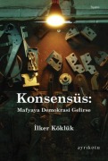 Cover-Bild zum Titel 'Konsensüs' von 'Ilker Köklük'