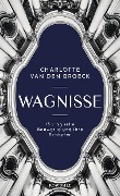 Cover-Bild zum Titel 'Wagnisse' von 'Charlotte van den Broeck'
