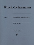 Wieck-Schumann, Clara - Ausgewählte Klavierwerke - Clara Wieck-Schumann