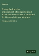 Cover-Bild zum Titel 'Sitzungsberichte der philosophisch-philologischen und historischen Classe der k.b. Akademie der Wissenschaften zu München' von 'Anonym'