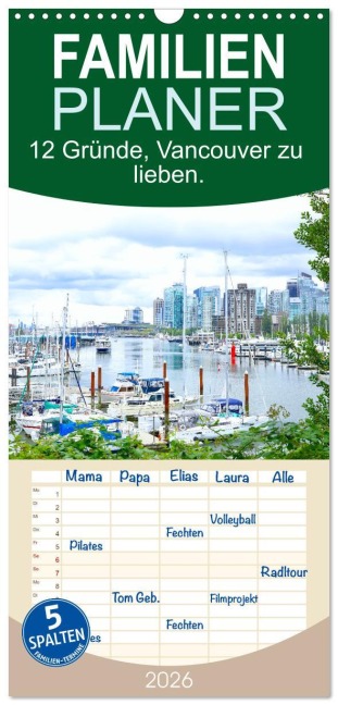 Familienplaner 2026 - 12 Gründe, Vancouver zu lieben. mit 5 Spalten (Wandkalender, 21 x 45 cm) CALVENDO - Holm Anders