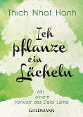 Ich pflanze ein Lächeln - Thich Nhat Hanh