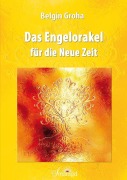 Cover-Bild zum Titel 'Das Engelorakel für die Neue Zeit' von 'Belgin Groha'
