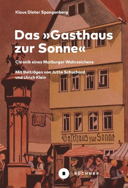 Das »Gasthaus zur Sonne« - Klaus Dieter Spangenberg