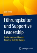 Cover-Bild zum Titel 'Führungskultur und Supportive Leadership' von 'Jörg Bothe'