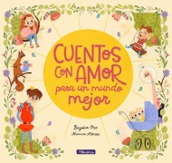 Cover-Bild zum Titel 'Cuentos Con Amor Para un Mundo Mejor' von 'Begona Oro'
