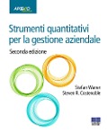 Strumenti quantitativi per la gestione aziendale - Stefan Waner, Steven R. Costenoble