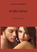 Cover-Bild zum Titel 'In alle Löcher' von 'Lena von der Vögellaune'