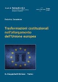 Trasformazioni costituzionali nell'allargamento dell'Unione europea - Federico Savastano