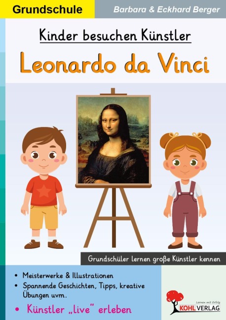 Kinder besuchen Künstler / Leonardo da Vinci - Eckhard Berger, Barbara Berger