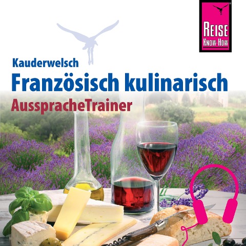 Reise Know-How Kauderwelsch AusspracheTrainer Französisch kulinarisch - Gabriele Kalmbach