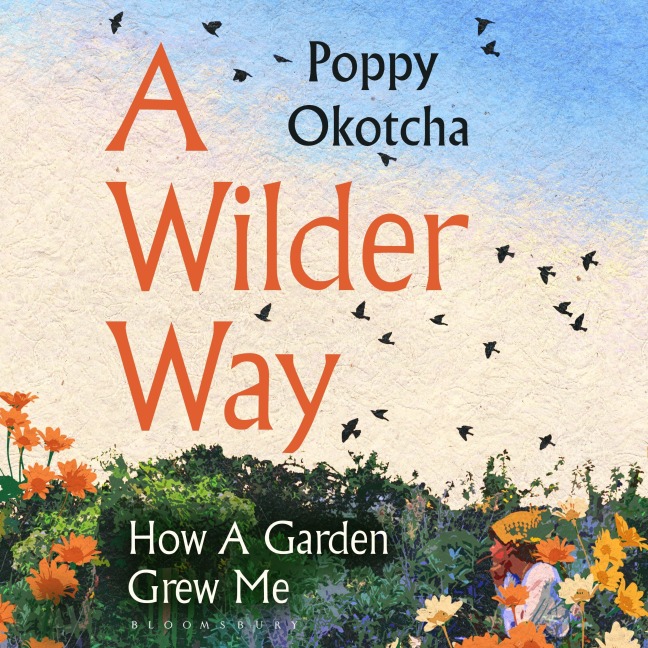 A Wilder Way - Poppy Okotcha