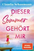 Cover-Bild zum Titel 'Dieser Sommer gehört mir' von 'Claudia Schaumann'