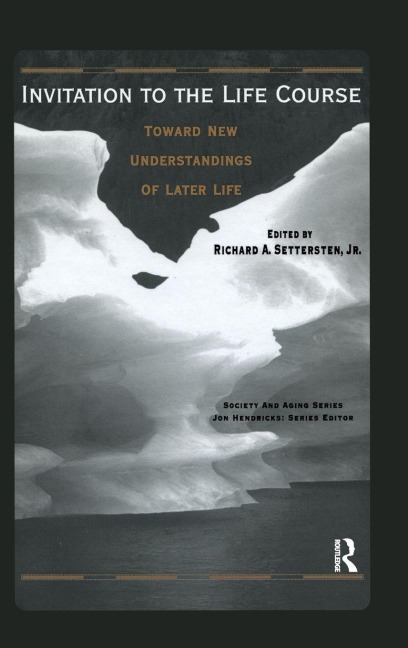 Invitation to the Life Course - Richard Settersten