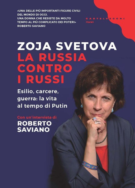 La Russia contro i russi. Esilio, carcere, guerra: la vita al tempo di Putin - Zoja Svetova