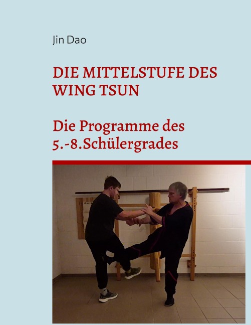 Die Mittelstufe des Wing Tsun - Jin Dao