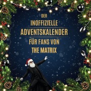 Cover-Bild zum Titel 'Der inoffizielle Adventskalender für Fans von The Matrix' von 'Alexander Klein'