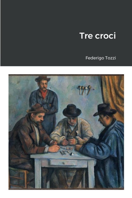 Tre croci - Federigo Tozzi