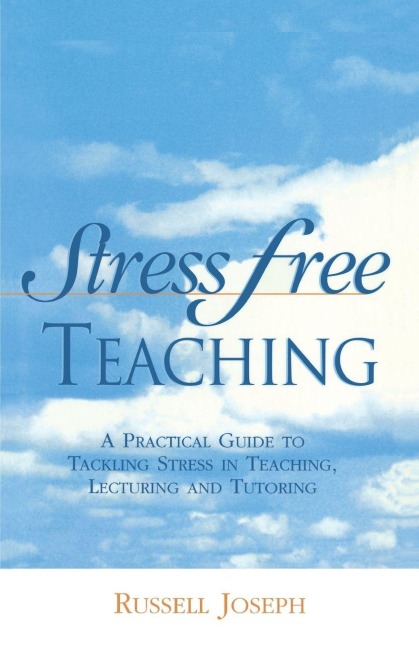 Stress Free Teaching - Russell Joseph