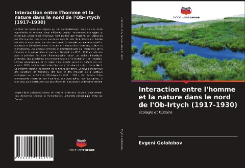 Interaction entre l'homme et la nature dans le nord de l'Ob-Irtych (1917-1930) - Evgeni Gololobov