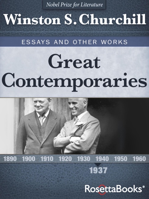Great Contemporaries - Winston S. Churchill