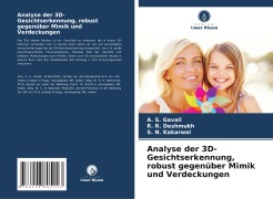 Analyse der 3D-Gesichtserkennung, robust gegenüber Mimik und Verdeckungen - A. S. Gavali, R. R. Deshmukh, S. N. Kakarwal
