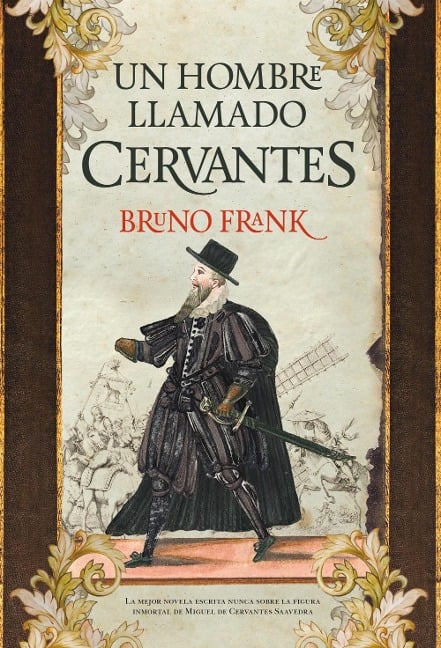 Un hombre llamado Cervantes - Bruno Frank