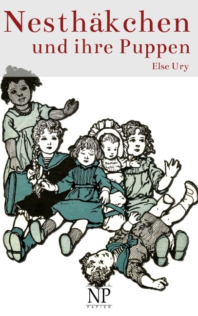 Nesthäkchen und ihre Puppen - Else Ury