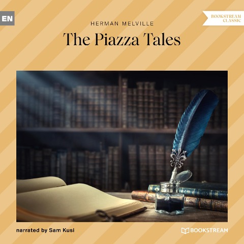 The Piazza Tales - Herman Melville