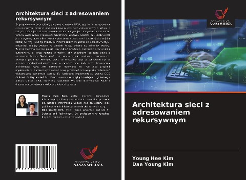 Architektura sieci z adresowaniem rekursywnym - Young Hee Kim, Dae Young Kim