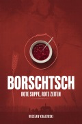 Cover-Bild zum Titel 'Borschtsch' von 'Wieslaw Krajewski'