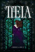 Cover-Bild zum Titel 'Theia' von 'Catherine van Bruce'