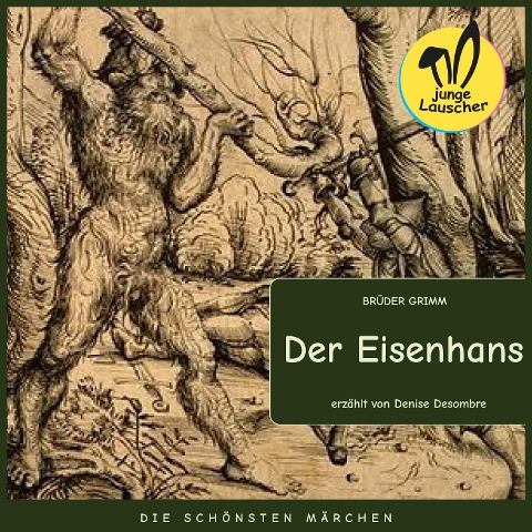 Der Eisenhans - Brüder Grimm