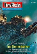 Cover-Bild zum Titel 'Perry Rhodan 2902: Im Sternenkerker' von 'Oliver Fröhlich'