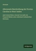 Cover-Bild zum Titel 'Allerneuste Beschreibung der Provinz Carolina in West-Indien' von 'Anonym'