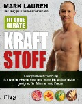 Cover-Bild zum Titel 'Fit ohne Geräte - Kraftstoff' von 'Mark Lauren, Maggie Greenwood-Robinson'
