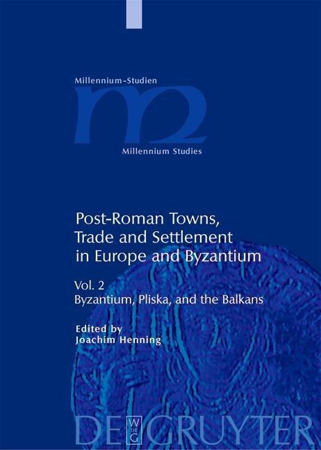 Byzantium, Pliska, and the Balkans - 