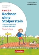 Cover-Bild zum Titel 'Rechnen ohne Stolperstein - Neubearbeitung Band 5A - Zahlenraum bis 1000 +/- ohne Übergänge' von 'Stefanie Schneider, Anna Kistler'