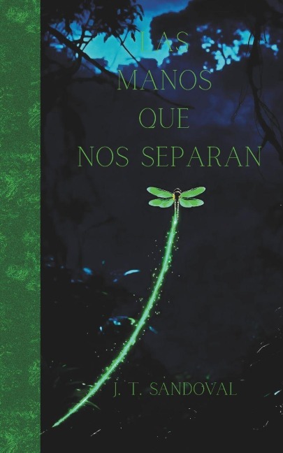 Las Manos Que Nos Separan - Jese Otniel Torres Sandoval