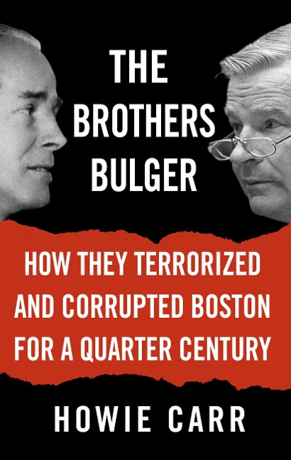 The Brothers Bulger - Howie Carr