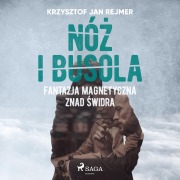 Cover-Bild zum Titel 'Nó¿ i busola. Fantazja magnetyczna znad ¿widra' von 'Krzysztof Jan Rejmer'