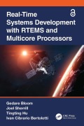 Cover-Bild zum Titel 'Real-Time Systems Development with RTEMS and Multicore Processors' von 'Gedare Bloom, Ivan Cibrario Bertolotti, Tingting Hu, Joel Sherrill'
